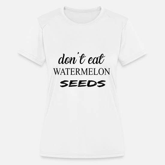 dont eat watermelon seeds maternity shirt